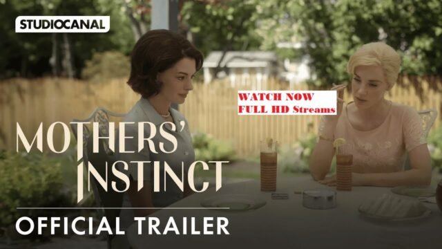 Mothers' Instinct full movie